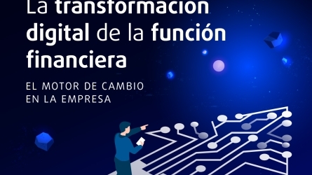 La Transformación Digital de la Función Financiera, el motor de cambio en la empresa
