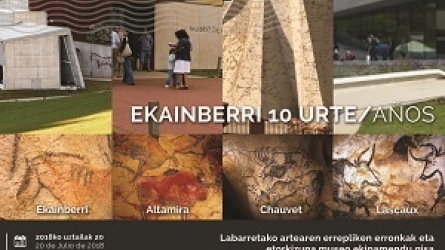 Ekainberri 10 urte. Retos y futuro de las réplicas de arte parietal como equipamientos museísticos