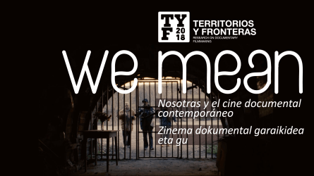 WE MEAN. Nosotras y el cine documental contemporáneo