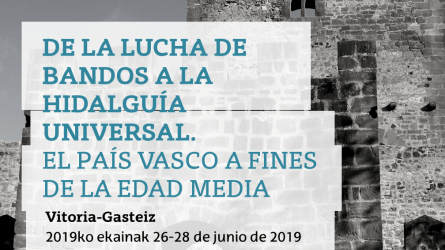 De la lucha de bandos a la hidalguía universal. El País Vasco a fines de la Edad Media